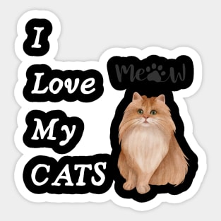 I love my cats - Meow Sticker